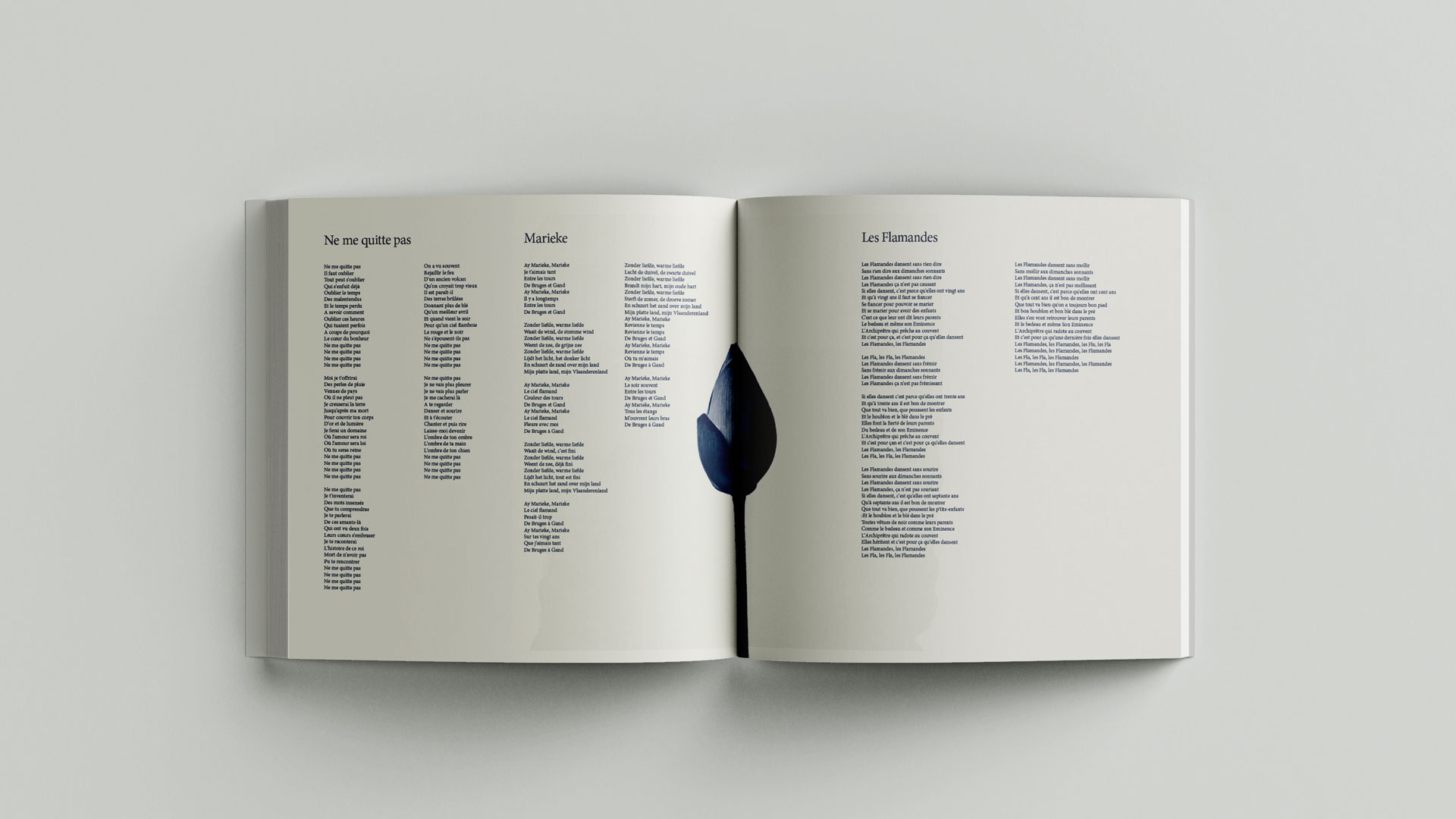 Lyric spread — the bud, closed. Ne me quitte pas, Marieke, Les Flamandes.
